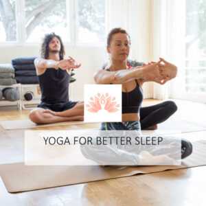 Yoga for Better Sleep