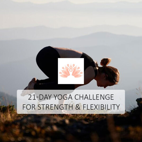 21-Day Yoga Challenge for Strength & Flexibility